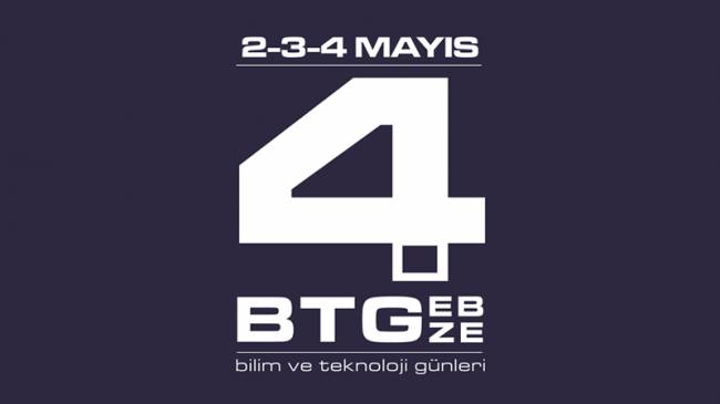 4. Bilim ve Teknoloji Günleri 2-4 Mayıs Tarihinde Gerçekleşecek!