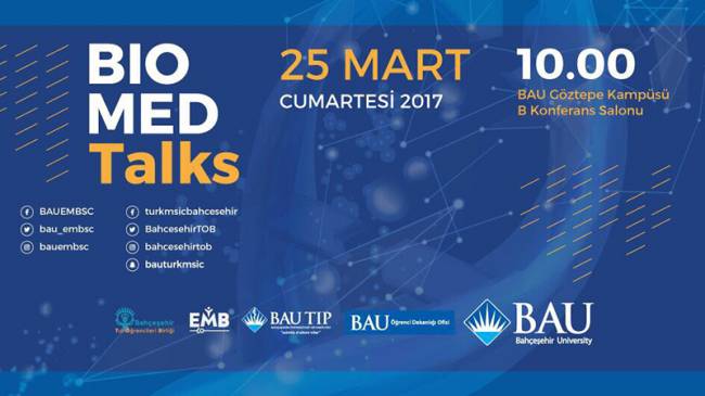 Biomedtalks Konferansı 25 Mart'da Bahçeşehir Üniversitesi'nde!