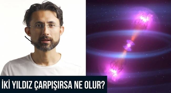 İki yıldız çarpışırsa ne olur?