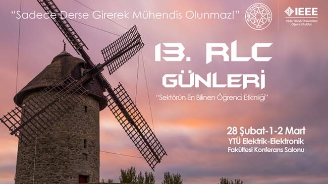 13. RLC  Günleri 28 Şubat'ta Yıldız Teknik Üniversitesi'nde