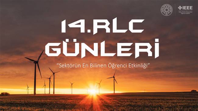 14. RLC Günleri 20 Şubat'ta Yıldız Teknik Üniversitesi'nde!